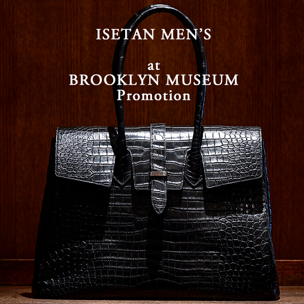 新宿伊勢丹 メンズ館 プロモーション開催 – BROOKLYN MUSEUM